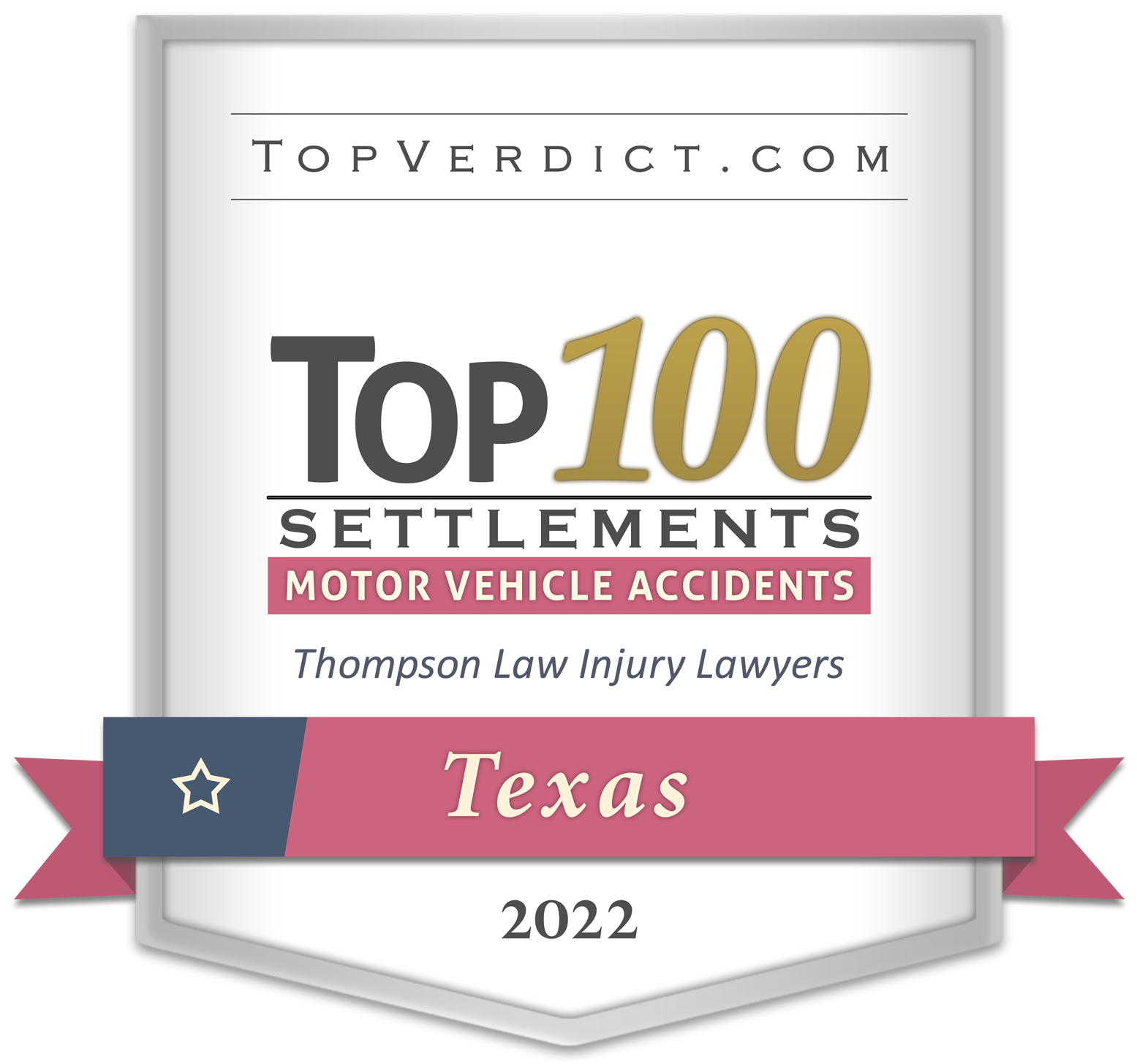 TopVerdict Top 100 motor vehicle accident settlements in Texas 2022 badge - Dallas Personal Injury Lawyers