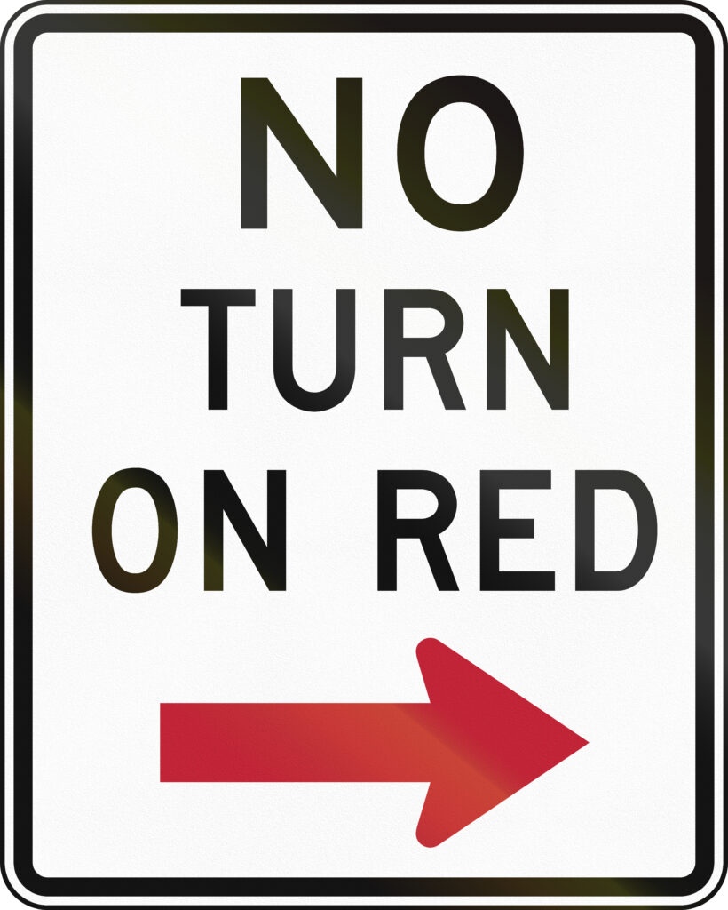 No Right on Red Sign